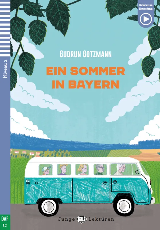 ERSTE ELI LEKTUREN : EIN SOMMER IN BAYERN (NIVEAU 2)+MULTIMEDIA FILES