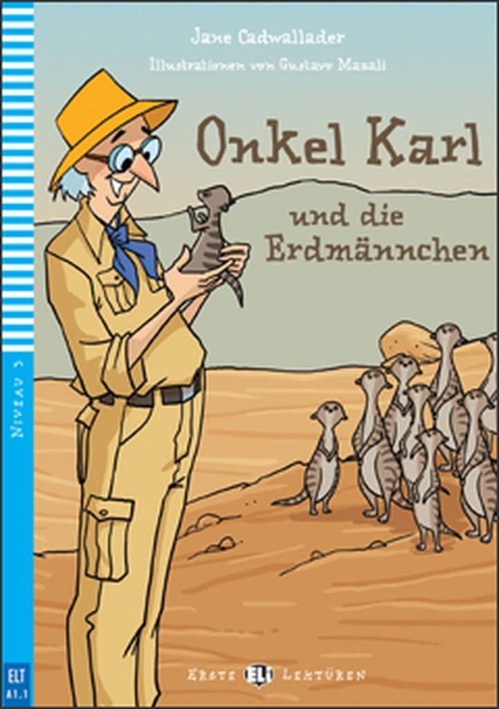 ERSTE ELI LEKTUREN : ONKEL KARL & DIE PINGUINE (NIVEAU3)+CD