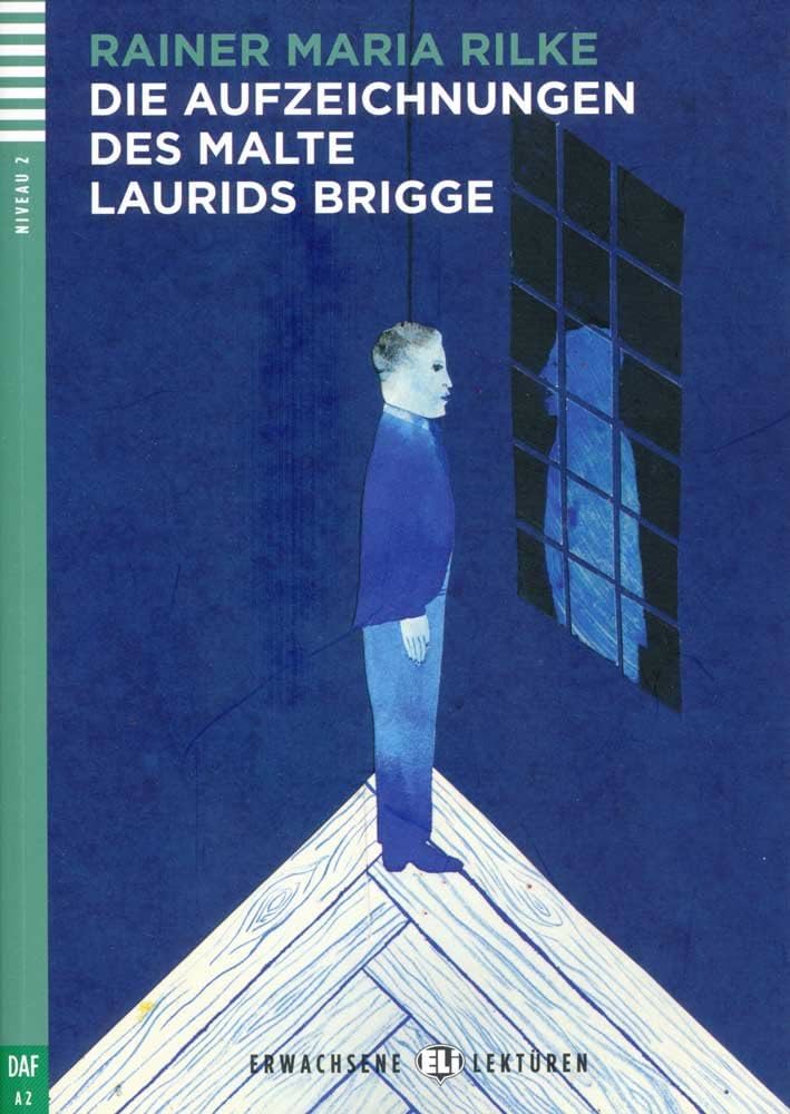 ERWACHSENE ELI LEKTUREN : DIE AUFZEICHNUNGEN DES MALTE LAURIDS BRIGGE (NIVEAU 2)+CD