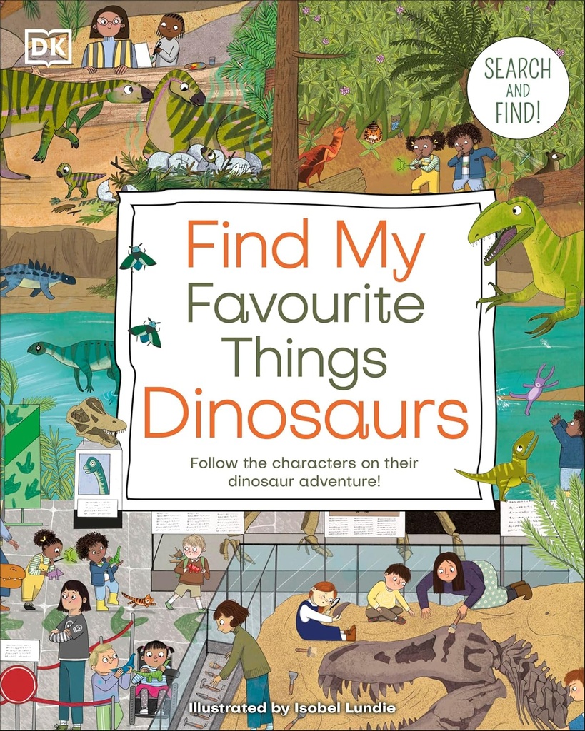 FIND MY FAVOURITE THINGS : DINOSAURS (BOARD BOOK)