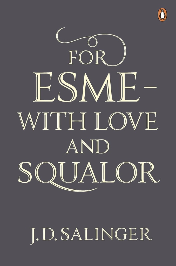 FOR ESME- WITH LOVE & SQUALOR