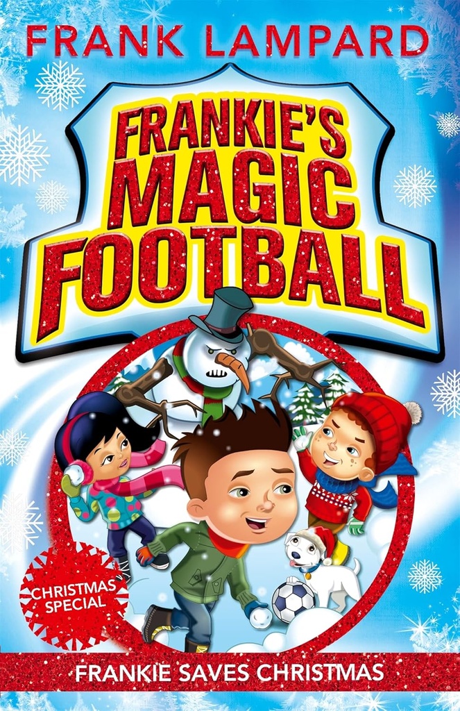 FRANKIE'S MAGIC FOOTBALL : FRANKIE SAVES CHRISTMAS (BOOK 8)