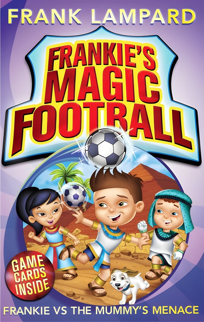 FRANKIE'S MAGIC FOOTBALL : FRANKIE VS THE MUMMY'S MENACE (BOOK 4)