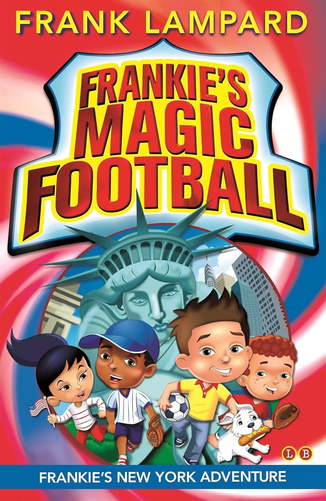 FRANKIE'S MAGIC FOOTBALL : FRANKIE'S NEW YORK ADVENTURE (BOOK 9)