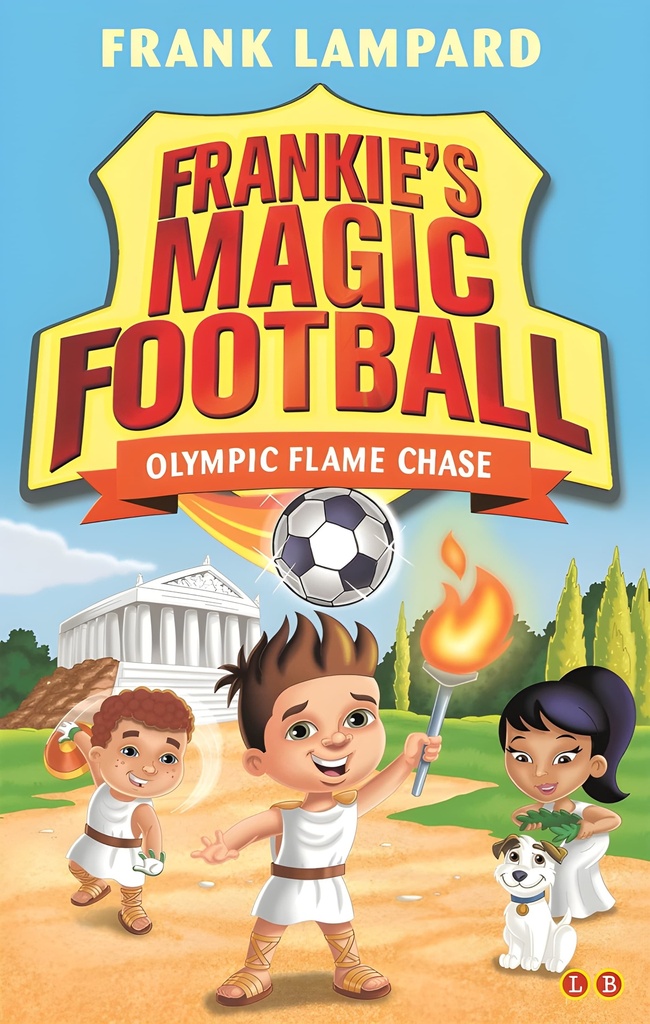 FRANKIE'S MAGIC FOOTBALL : OLYMPIC FLAME CHASE (BOOK 16)