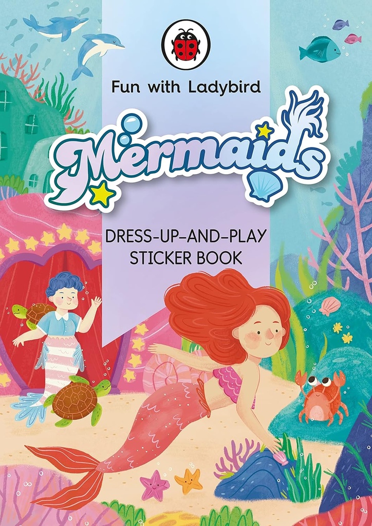 FUN WITH LADYBIRD: DRESS UP & PLAY STICKER BOOK: MERMAIDS