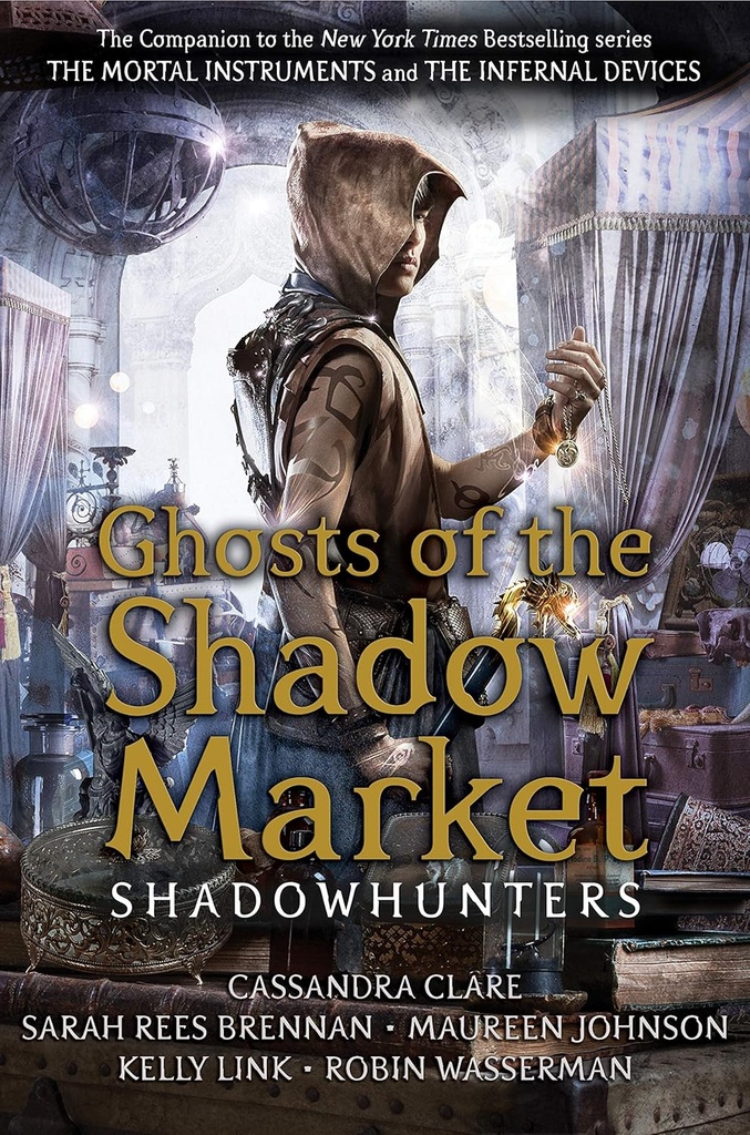 GHOSTS OF THE SHADOW MARKET (SHADOWHUNTER ACADEMY SERIES)