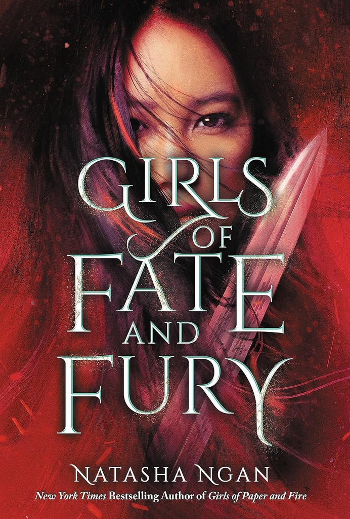 GIRLS OF FATE & FURY (GIRLS OF PAPER & FIRE SERIES BOOK 3)