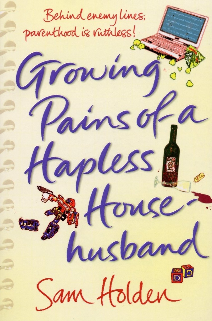 GROWING PAINS OF A HAPLESS HOUSEHUSBAND