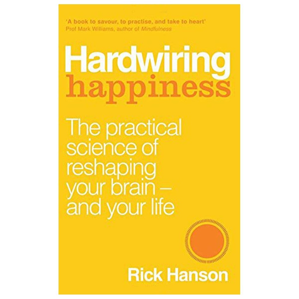 HARDWIRING HAPPINESS