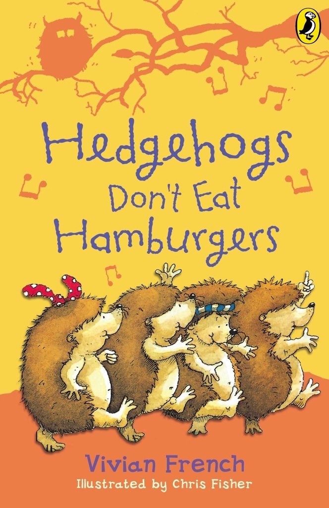 HEDGEHOGS DON'T EAT HAMBURGERS