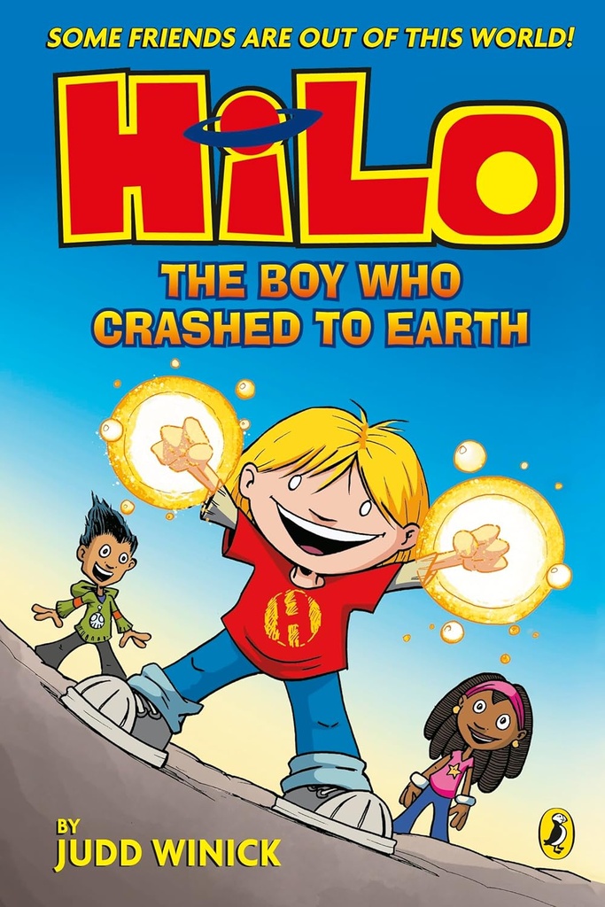 HILO : THE BOY WHO CRASHED TO EARTH (HILO BOOK 1)
