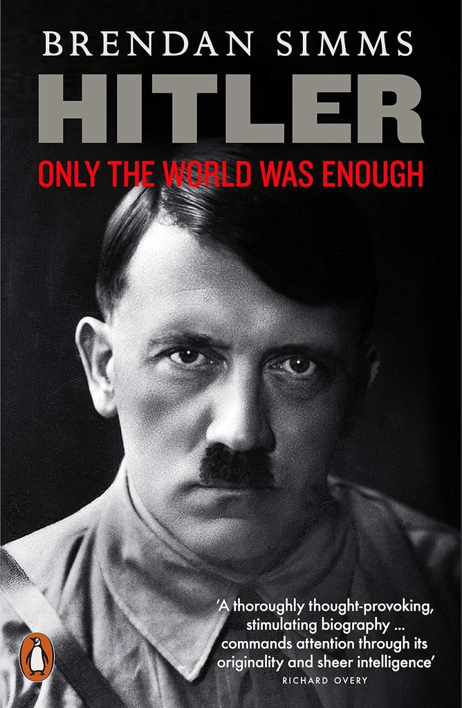 HITLER ONLY THE WORLD WAS ENOUGH