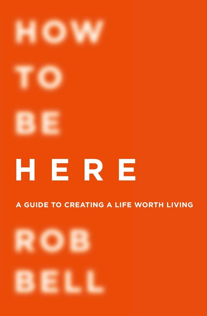 HOW TO BE HERE