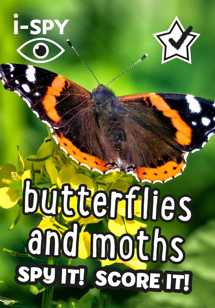 I SPY BUTTERFLIES & MOTHS : SPY IT! SCORE IT!