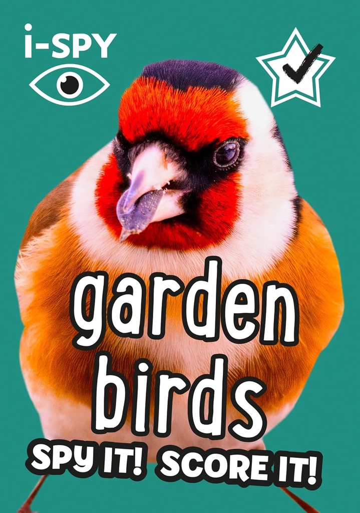 I SPY GARDEN BIRDS : SPY IT! SCORE IT!
