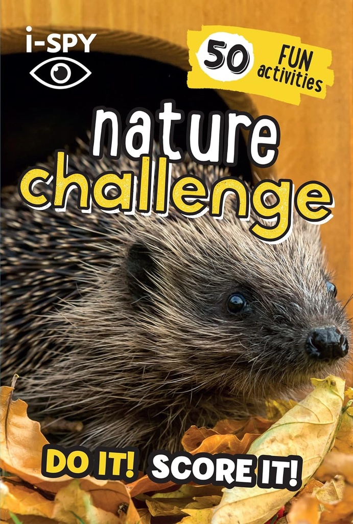 I SPY NATURE CHALLENGE : DO IT! SCORE IT!