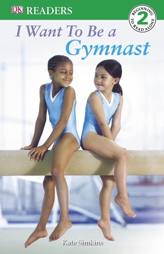I WANT TO BE A GYMNAST (LEVEL 2)