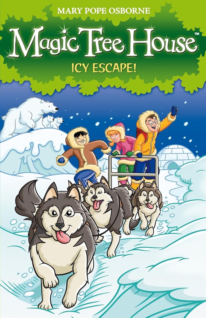 ICY ESCAPE! (MAGIC TREE HOUSE SERIES 12)