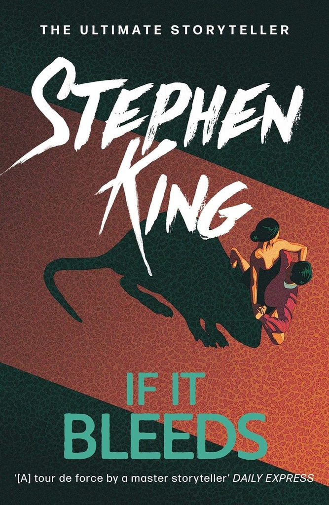 IF IT BLEEDS
