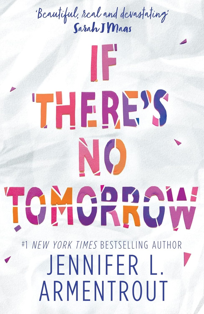IF THERE'S NO TOMORROW