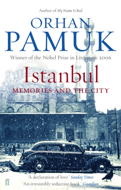 ISTANBUL: MEMORIES & THE CITY