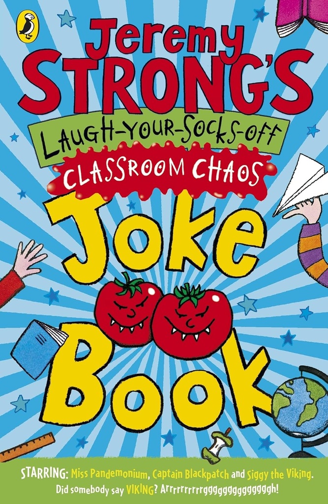 JEREMY STRONG'S LAUGH-YOUR-SOCKS-OFF CLASSROOM CHAOS JOKE BOOK