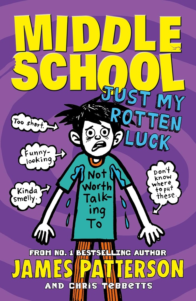 JUST MY ROTTEN LUCK (MIDDLE SCHOOL 7)