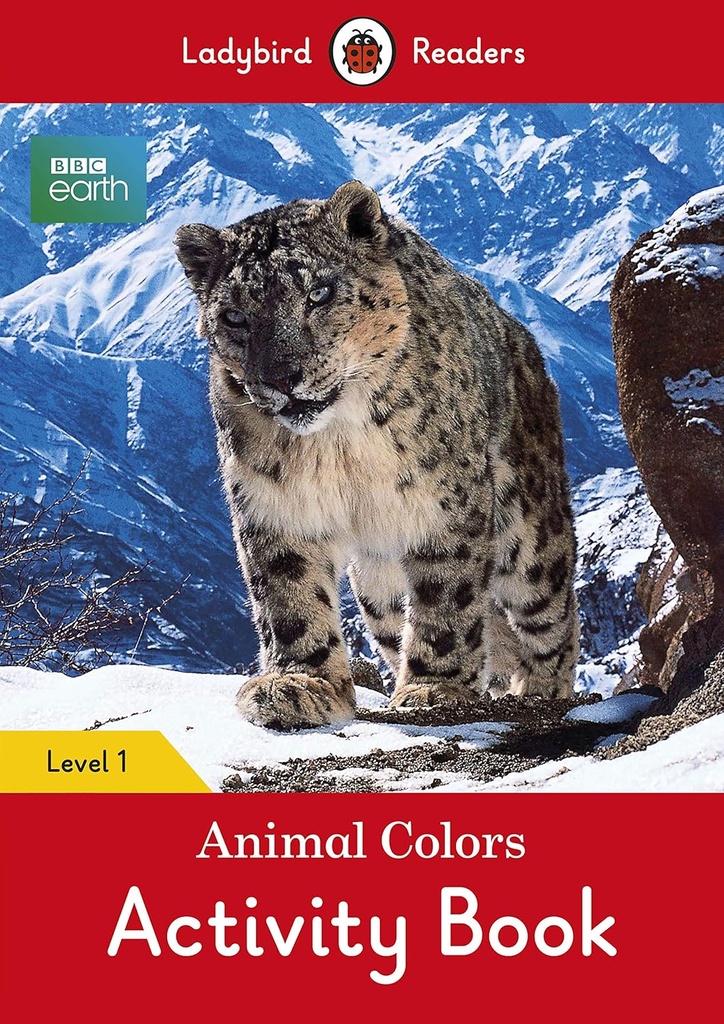 LADYBIRD READERS : BBC EARTH ANIMAL COLORS LEVEL 1 ABK
