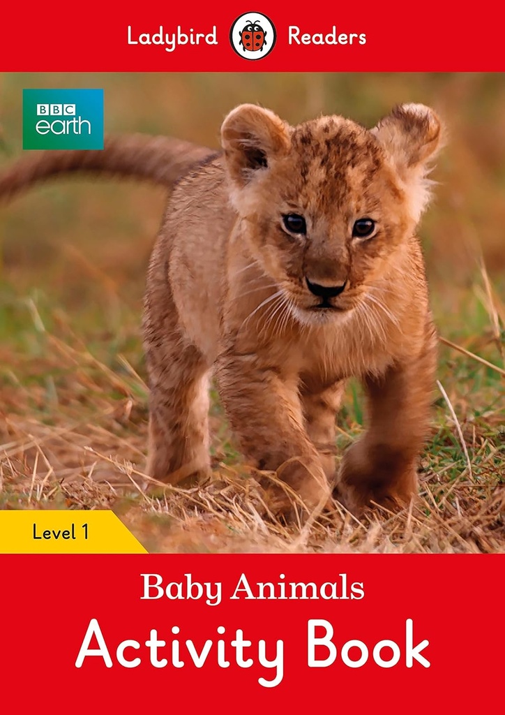LADYBIRD READERS : BBC EARTH BABY ANIMALS LEVEL 1 ABK