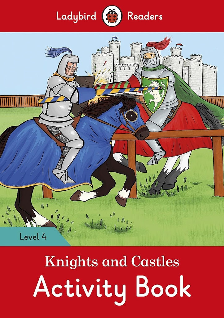LADYBIRD READERS : KNIGHTS & CASTLES LEVEL 4 ABK