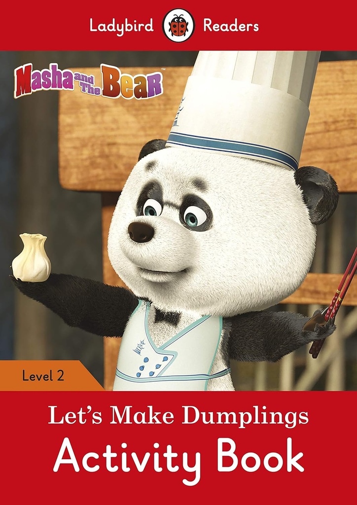 LADYBIRD READERS : MASHA & THE BEAR LET'S MAKE DUMPLINGS LEVEL 2 ABK