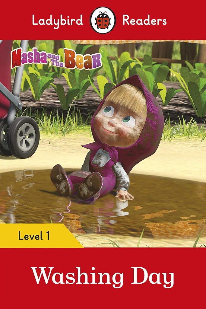 LADYBIRD READERS : MASHA & THE BEAR WASHING DAY LEVEL 1