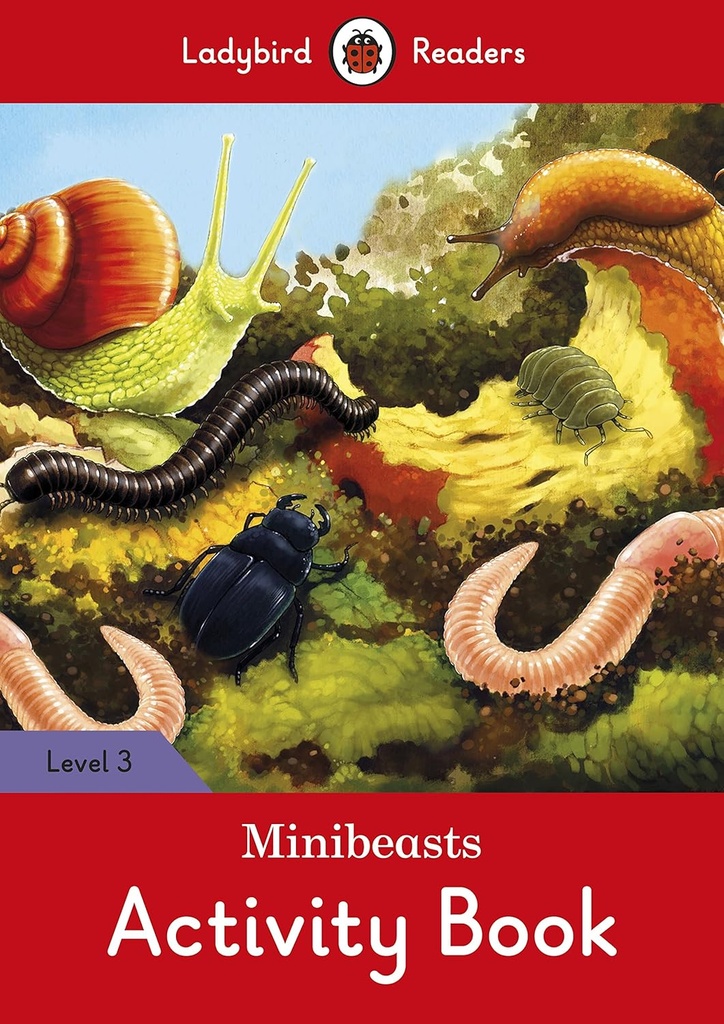 LADYBIRD READERS : MINIBEASTS LEVEL 3 ABK