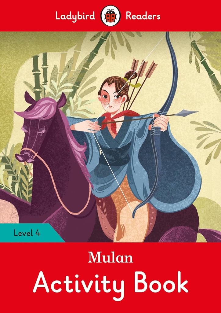 LADYBIRD READERS : MULAN LEVEL 4 ABK