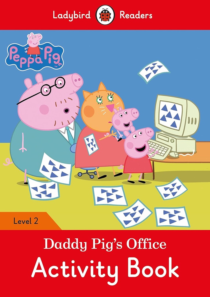 LADYBIRD READERS : PEPPA PIG DADDY PIG'S OFFICE LEVEL 2 ABK