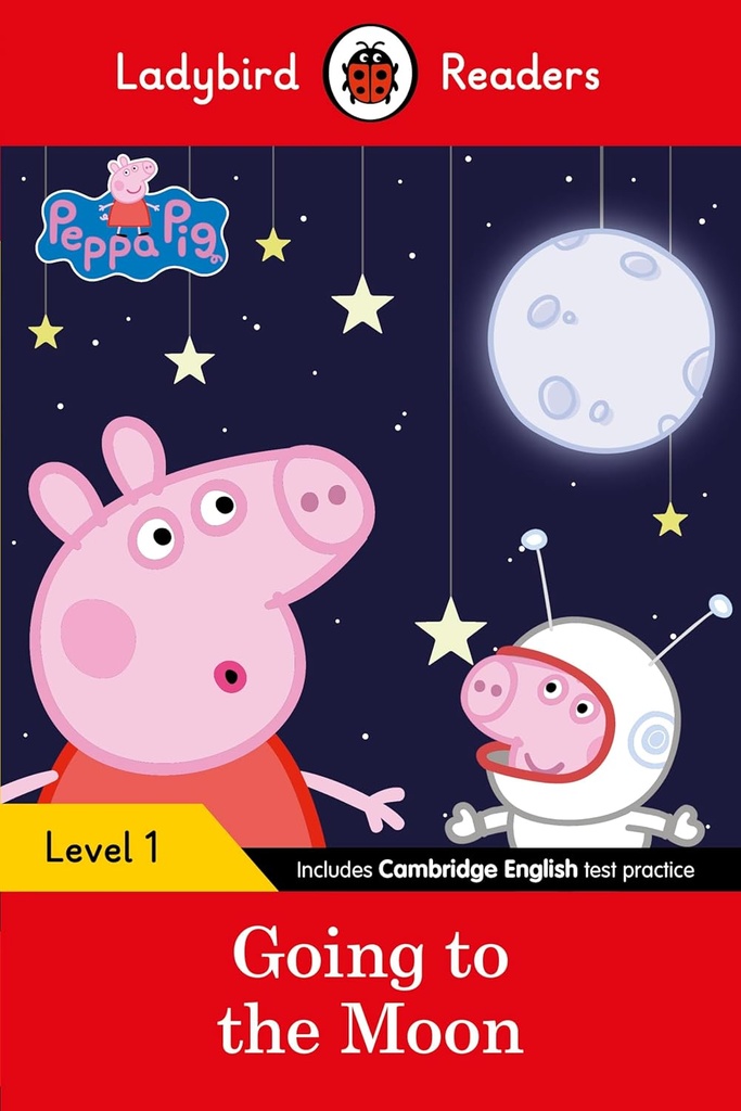 LADYBIRD READERS : PEPPA PIG GOING TO THE MOON LEVEL 1