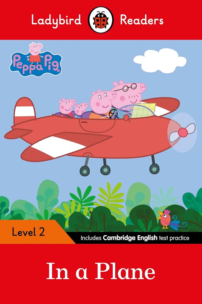 LADYBIRD READERS : PEPPA PIG IN A PLANE LEVEL 2