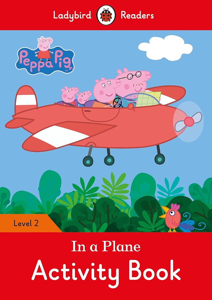 LADYBIRD READERS : PEPPA PIG IN A PLANE LEVEL 2 ABK