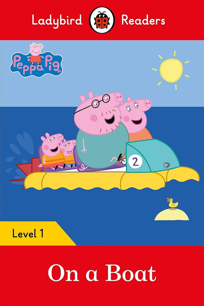 LADYBIRD READERS : PEPPA PIG ON A BOAT LEVEL 1