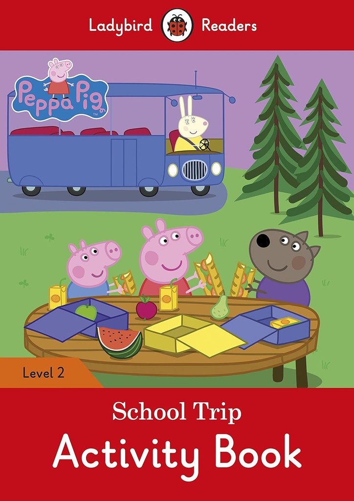 LADYBIRD READERS : PEPPA PIG SCHOOL TRIP LEVEL 2 ABK