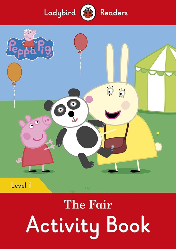 LADYBIRD READERS : PEPPA PIG THE FAIR LEVEL 1 ABK