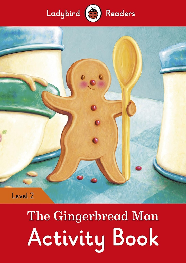 LADYBIRD READERS : THE GINGERBREAD MAN LEVEL 2 ABK