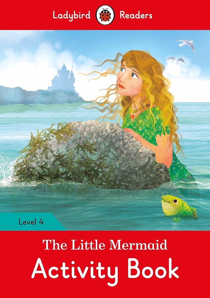 LADYBIRD READERS : THE LITTLE MERMAID LEVEL 4 ABK