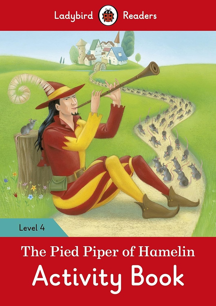 LADYBIRD READERS : THE PIED PIPER OF HAMELIN LEVEL 4 ABK