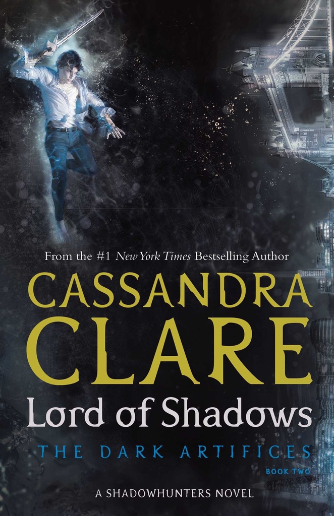 LORD OF SHADOWS (THE DARK ARTIFICES BOOK 2) N.E
