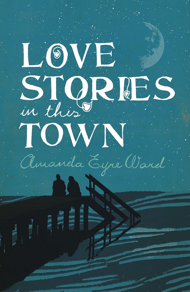 LOVE STORIES IN THIS TOWN
