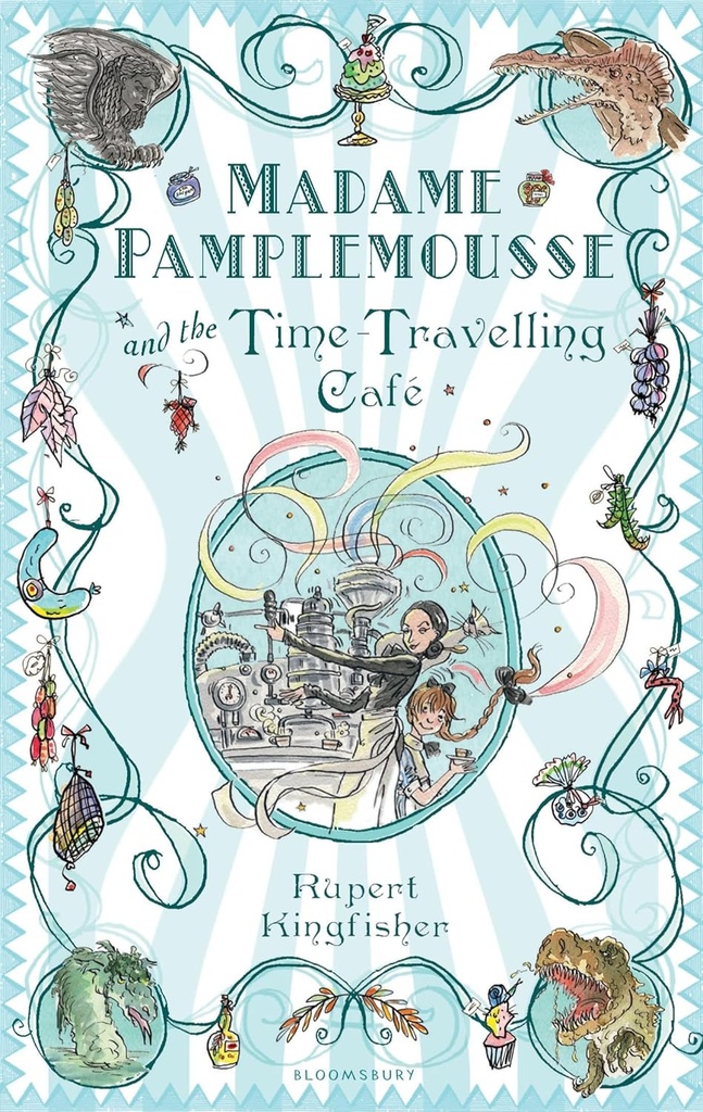 MADAME PAMPLEMOUSSE & THE TIME TRAVELLING CAFE