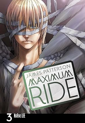 MAXIMUM RIDE (MANGA VOL 3)