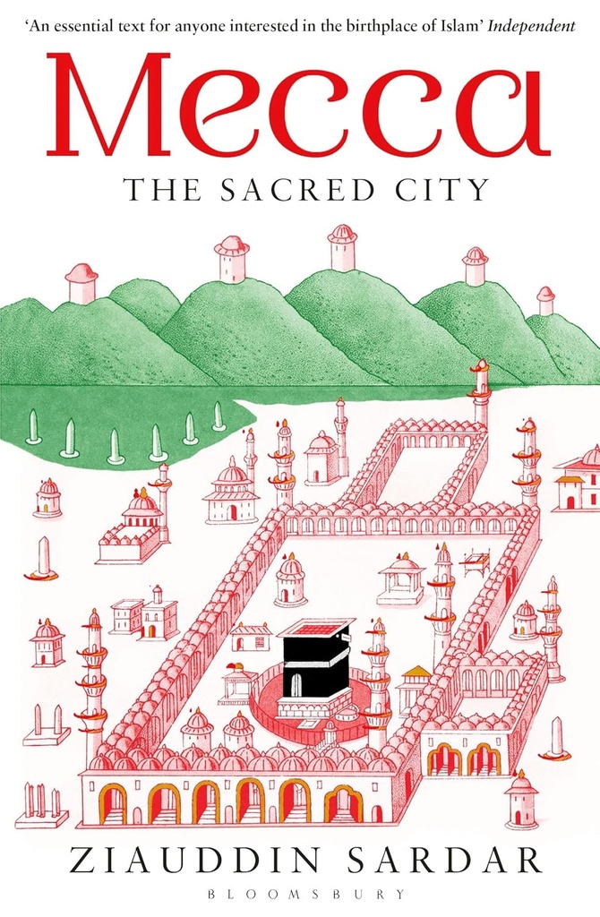 MECCA : THE SACRED CITY